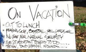 AmateurAntiObamaSign "On Vacation" sign accuses Obama of neglecting national security